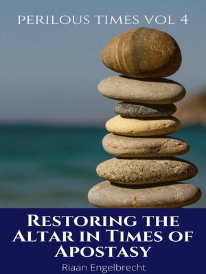 cover image of Restoring the Altar in Times of Apostasy